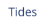 Tides