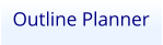 Outline Planner