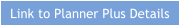 Link to Planner Plus Details